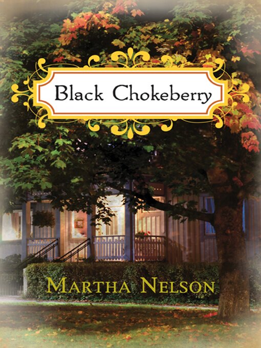 Title details for Black Chokeberry by Martha Nelson - Available